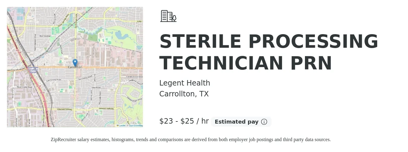 Legent Health job posting for a STERILE PROCESSING TECHNICIAN PRN in Carrollton, TX with a salary of $24 to $27 Hourly with a map of Carrollton location.