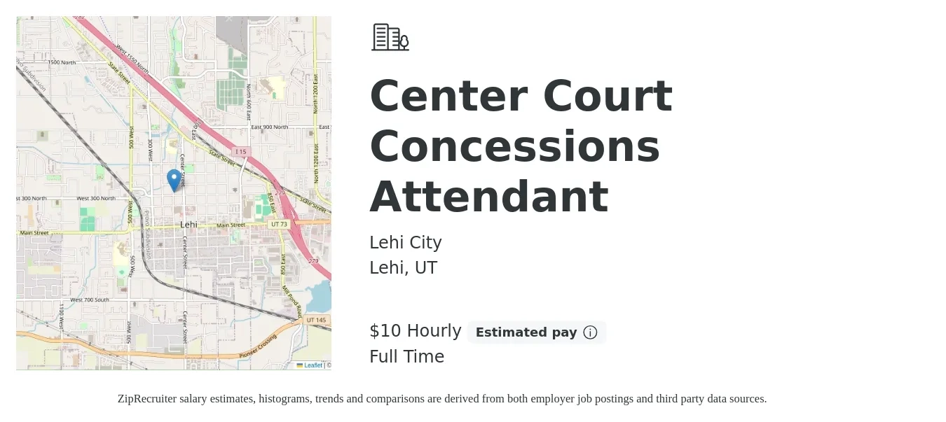 Lehi City job posting for a Center Court Concessions Attendant in Lehi, UT with a salary of $11 Hourly with a map of Lehi location.