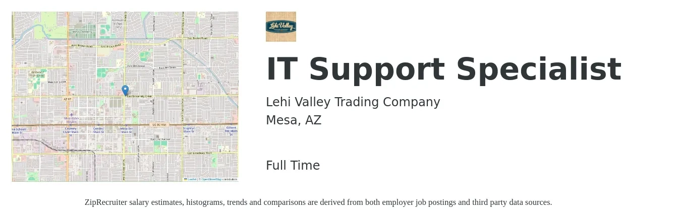 Lehi Valley Trading Company job posting for a IT Support Specialist in Mesa, AZ with a salary of $47,200 to $95,400 Yearly with a map of Mesa location.