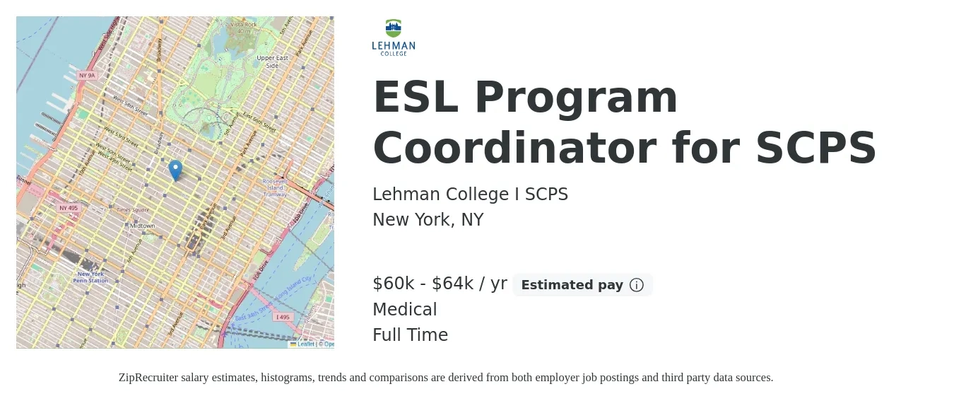 Lehman College I SCPS job posting for a ESL Program Coordinator for SCPS in New York, NY with a salary of $60,000 to $64,000 Yearly and benefits including medical, and pto with a map of New York location.