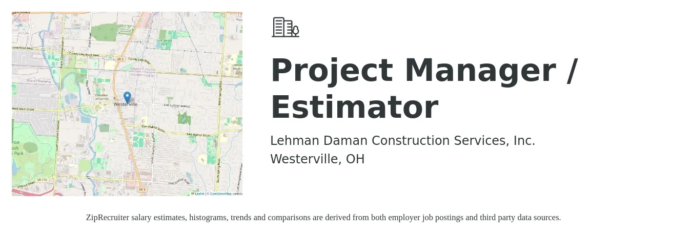 Lehman Daman Construction Services, Inc. job posting for a Project Manager / Estimator in Westerville, OH with a salary of $72,300 to $114,700 Yearly with a map of Westerville location.
