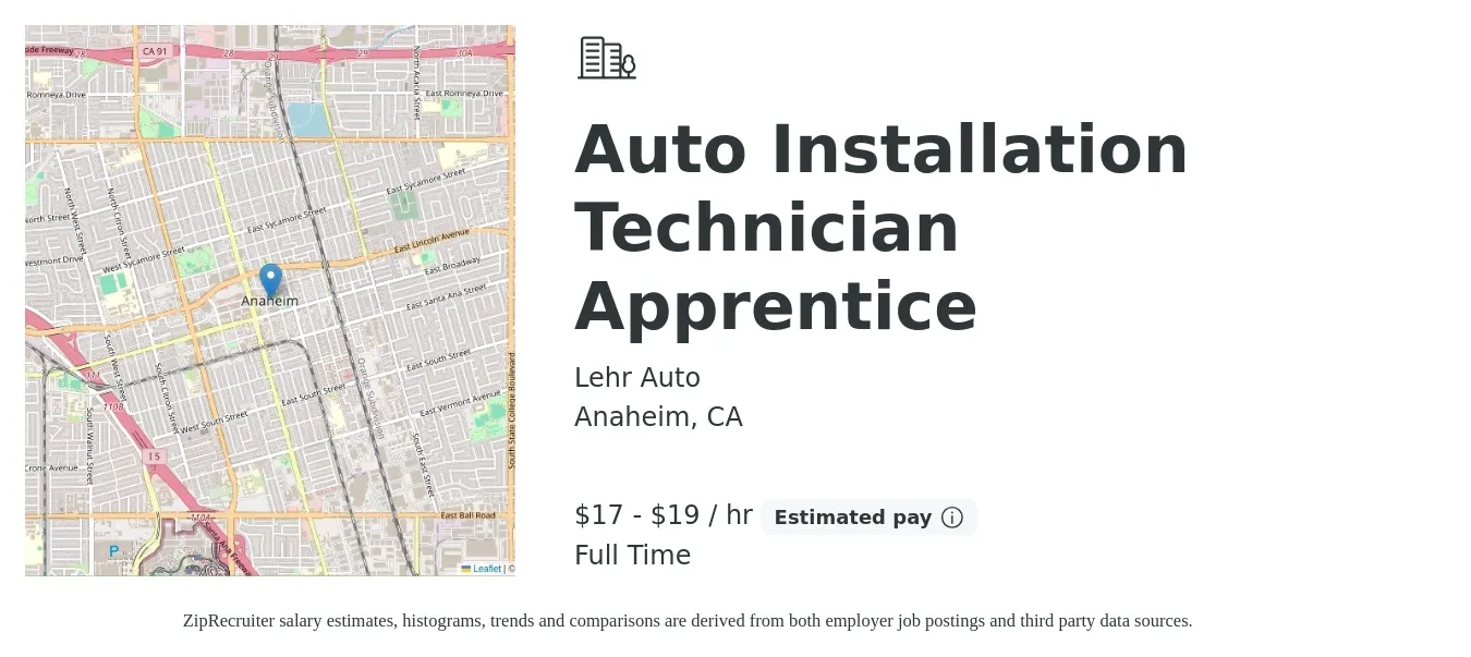 Lehr Auto job posting for a Auto Installation Technician Apprentice in Anaheim, CA with a salary of $18 to $20 Hourly with a map of Anaheim location.
