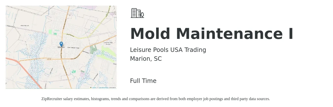 Leisure Pools USA Trading job posting for a Mold Maintenance I in Marion, SC with a salary of $20 to $25 Hourly with a map of Marion location.