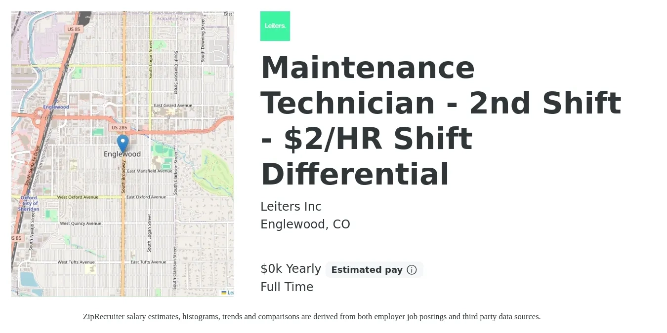 Leiters Inc job posting for a Maintenance Technician - 2nd Shift - $2/HR Shift Differential in Englewood, CO with a salary of $25 to $38 Yearly with a map of Englewood location.