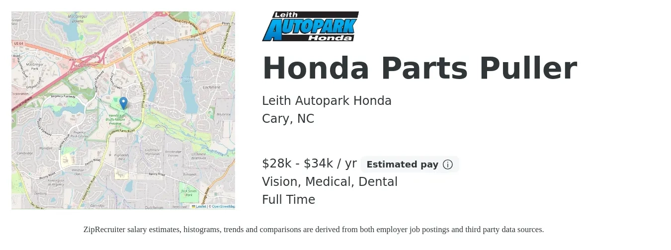 Leith Autopark Honda job posting for a Honda Parts Puller in Cary, NC with a salary of $28,000 to $34,000 Yearly and benefits including retirement, vision, dental, life_insurance, and medical with a map of Cary location.