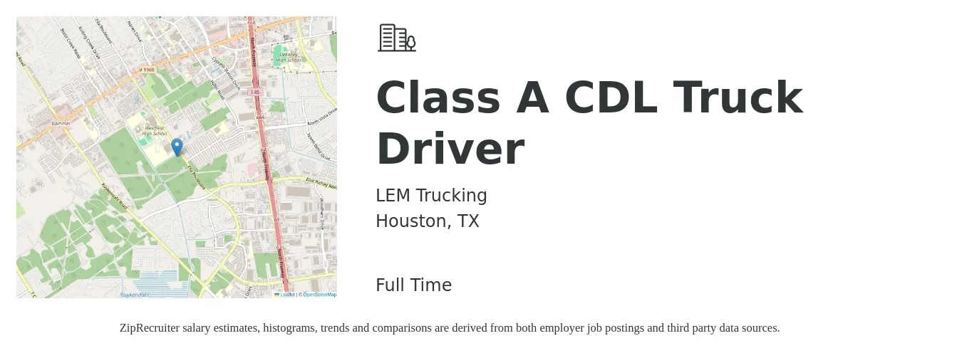 LEM Trucking job posting for a Class A CDL Truck Driver in Houston, TX with a salary of $1,500 to $1,800 Weekly with a map of Houston location.