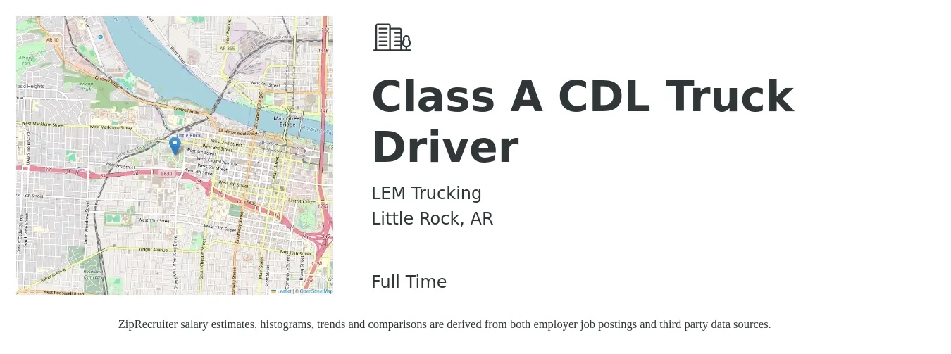 LEM Trucking job posting for a Class A CDL Truck Driver in Little Rock, AR with a salary of $1,200 to $1,600 Weekly with a map of Little Rock location.
