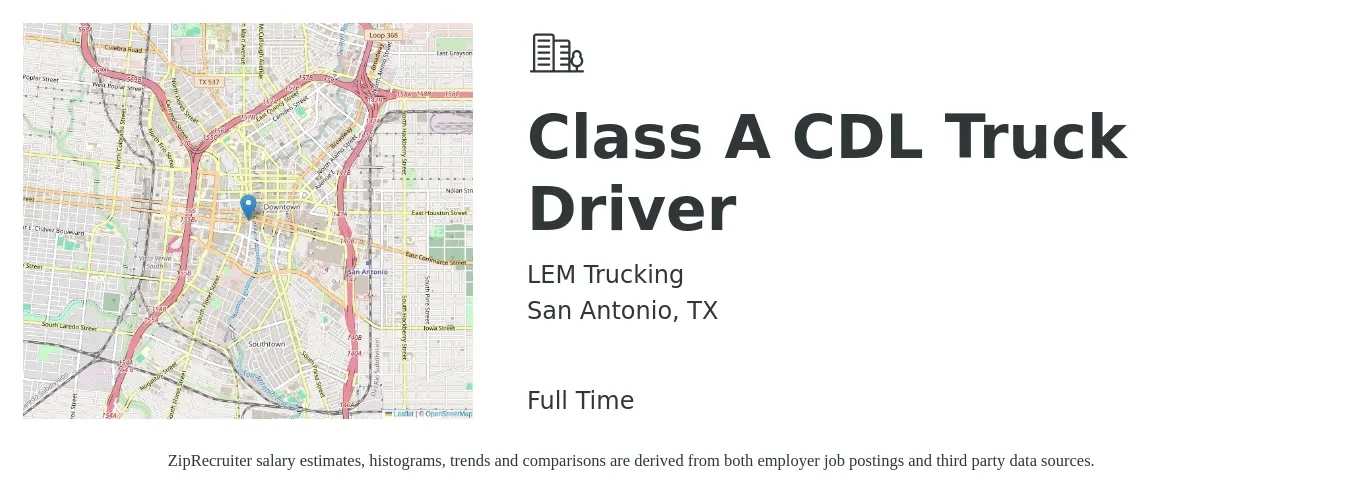 LEM Trucking job posting for a Class A CDL Truck Driver in San Antonio, TX with a salary of $1,500 to $1,800 Weekly with a map of San Antonio location.