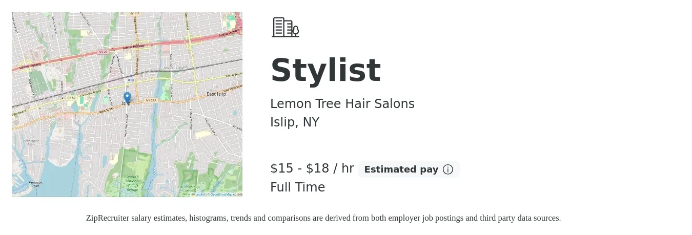 Lemon Tree Hair Salons job posting for a Stylist in Islip, NY with a salary of $16 to $19 Hourly with a map of Islip location.