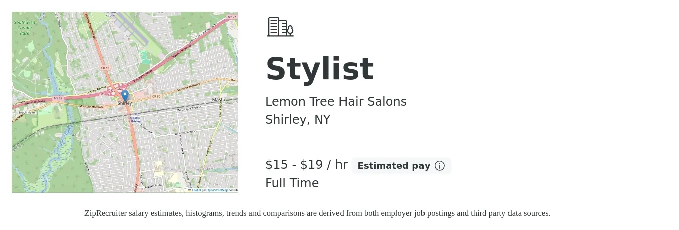 Lemon Tree Hair Salons job posting for a Stylist in Shirley, NY with a salary of $16 to $20 Hourly with a map of Shirley location.