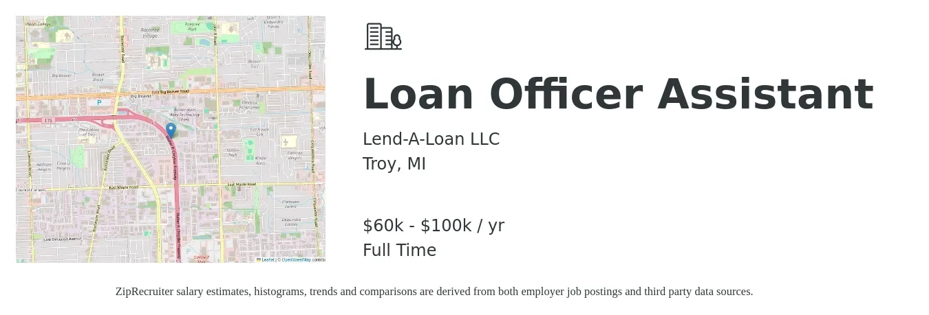 Lend-A-Loan LLC job posting for a Loan Officer Assistant in Troy, MI with a salary of $60,000 to $100,000 Yearly with a map of Troy location.