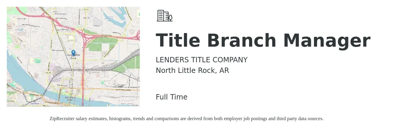 LENDERS TITLE COMPANY job posting for a Title Branch Manager in North Little Rock, AR with a salary of $54,400 to $82,100 Yearly with a map of North Little Rock location.