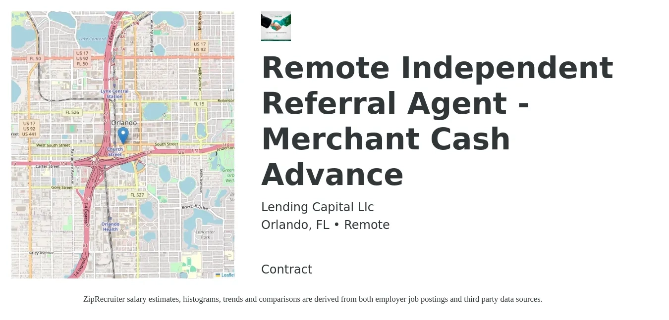 Lending Capital Llc job posting for a Remote Independent Referral Agent - Merchant Cash Advance in Orlando, FL with a salary of $1,670 Weekly with a map of Orlando location.