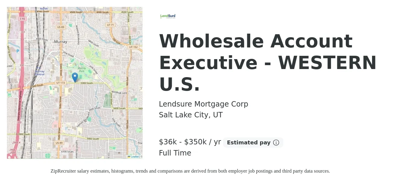 Lendsure Mortgage Corp job posting for a Wholesale Account Executive - WESTERN U.S. in Salt Lake City, UT with a salary of $36,000 to $350,000 Yearly with a map of Salt Lake City location.