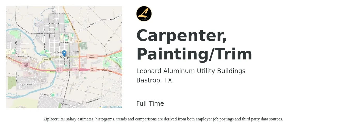 Leonard Aluminum Utility Buildings job posting for a Carpenter, Painting/Trim in Bastrop, TX with a salary of $21 to $28 Hourly with a map of Bastrop location.