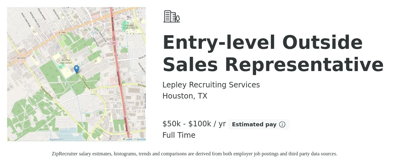 Lepley Recruiting Services job posting for a Entry-level Outside Sales Representative in Houston, TX with a salary of $50,000 to $100,000 Yearly with a map of Houston location.