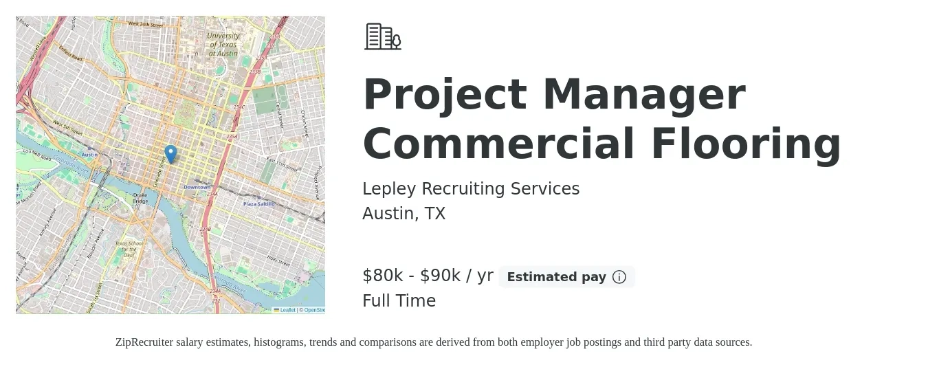 Lepley Recruiting Services job posting for a Project Manager Commercial Flooring in Austin, TX with a salary of $80,000 to $90,000 Yearly with a map of Austin location.