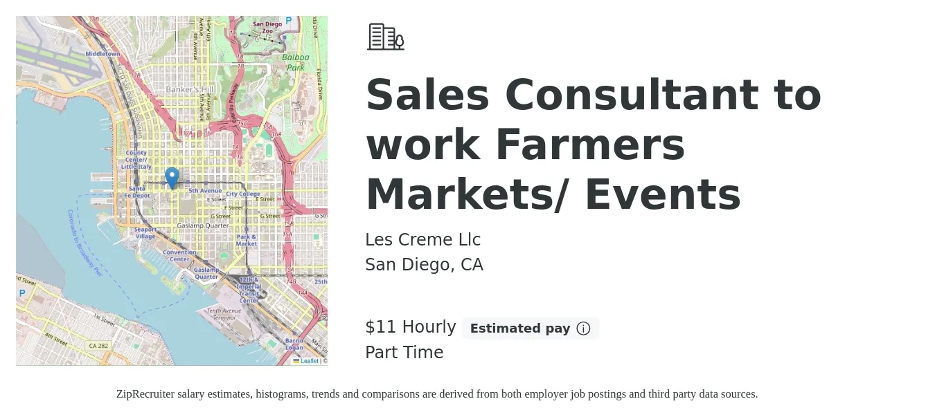 Les Creme Llc job posting for a Sales Consultant to work Farmers Markets/ Events in San Diego, CA with a salary of $12 Hourly (plus commission) with a map of San Diego location.