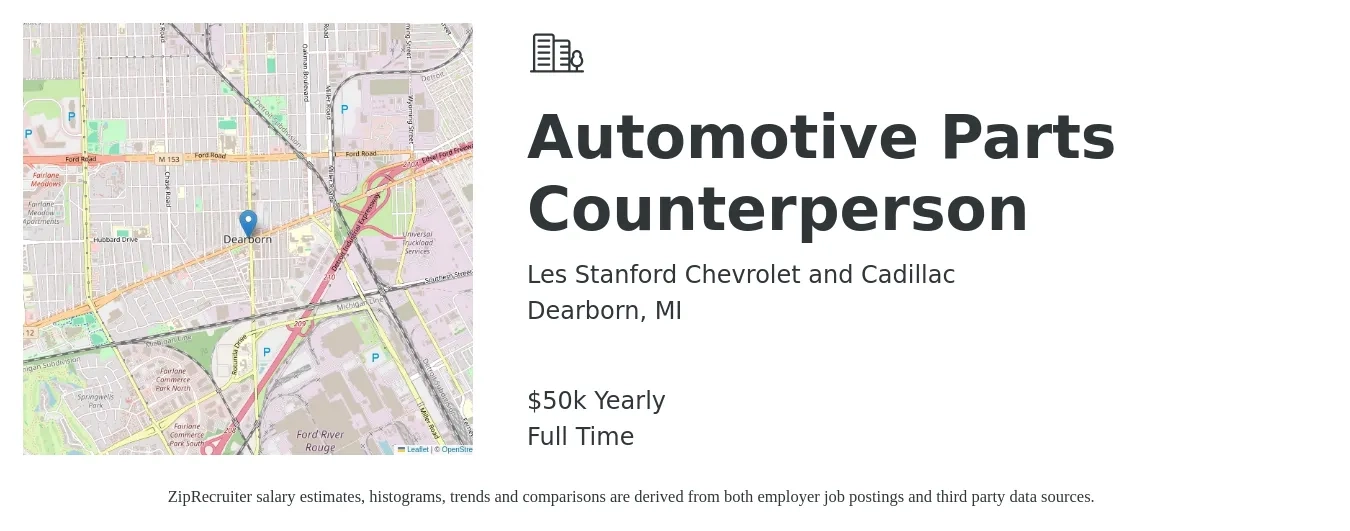 Les Stanford Chevrolet and Cadillac job posting for a Automotive Parts Counterperson in Dearborn, MI with a salary of $50,000 Yearly with a map of Dearborn location.