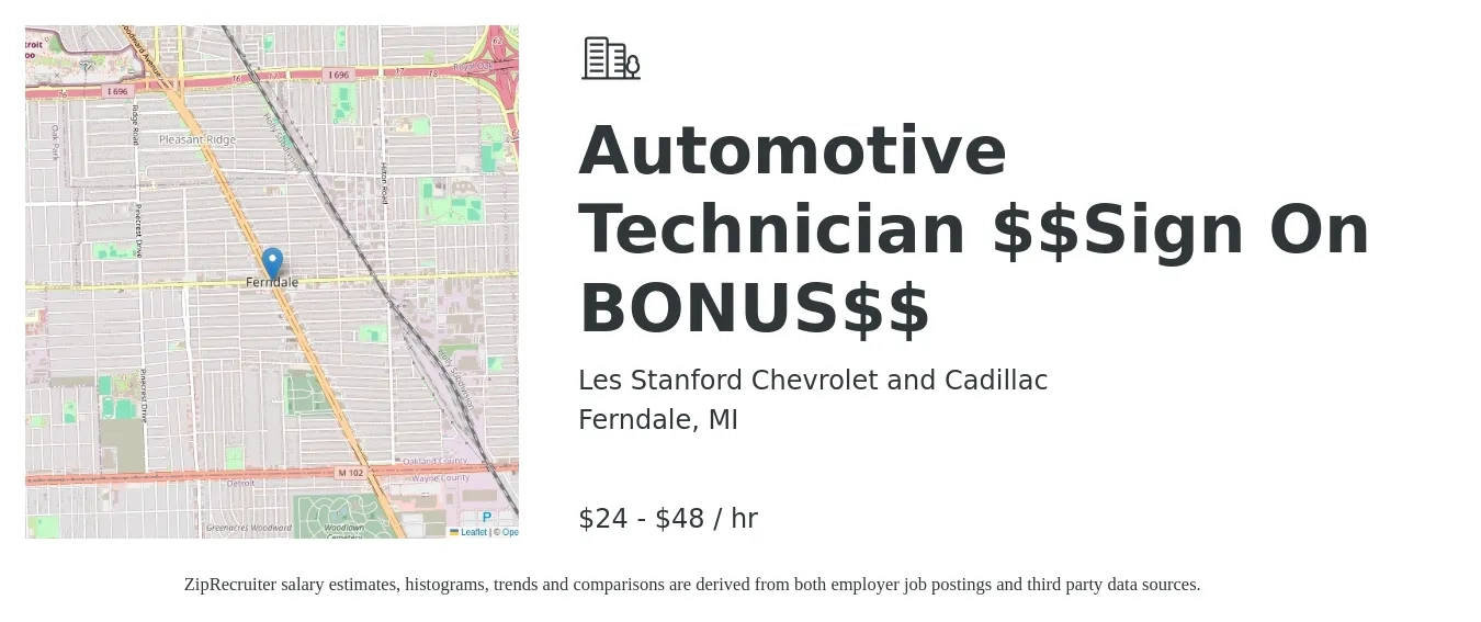 Les Stanford Chevrolet and Cadillac job posting for a Automotive Technician $$Sign On BONUS$$ in Ferndale, MI with a salary of $25 to $50 Hourly with a map of Ferndale location.