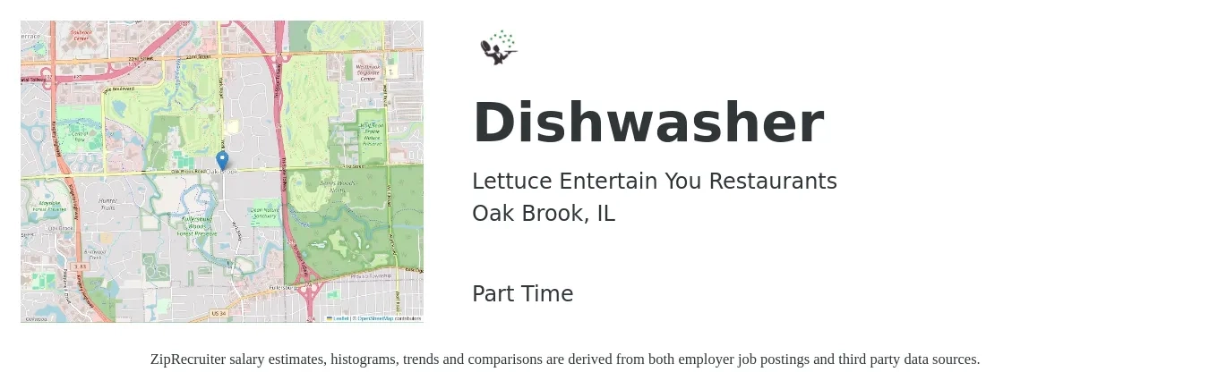 Lettuce Entertain You Restaurants job posting for a Dishwasher in Oak Brook, IL with a salary of $13 to $17 Hourly with a map of Oak Brook location.