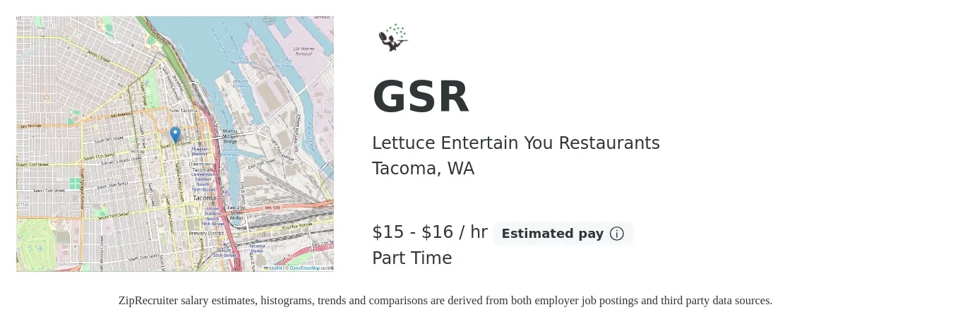 Lettuce Entertain You Restaurants job posting for a GSR in Tacoma, WA with a salary of $16 to $17 Hourly with a map of Tacoma location.