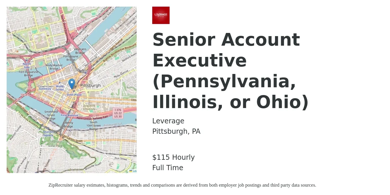 Leverage job posting for a Senior Account Executive (Pennsylvania, Illinois, or Ohio) in Pittsburgh, PA with a salary of $120 Hourly with a map of Pittsburgh location.
