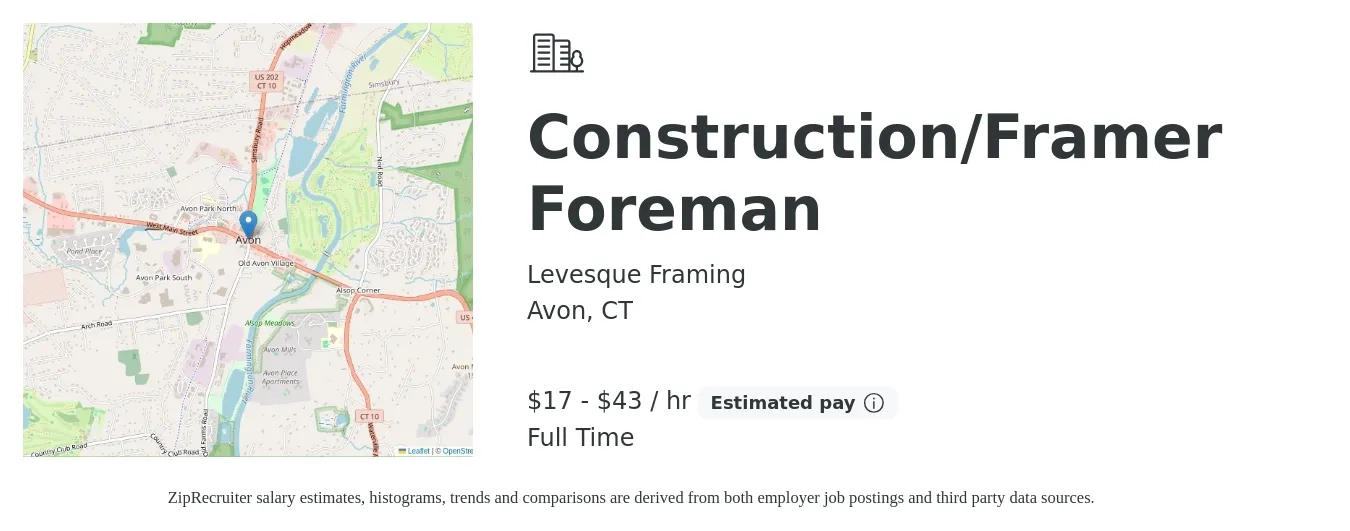 Levesque Framing job posting for a Construction/Framer Foreman in Avon, CT with a salary of $18 to $45 Hourly with a map of Avon location.