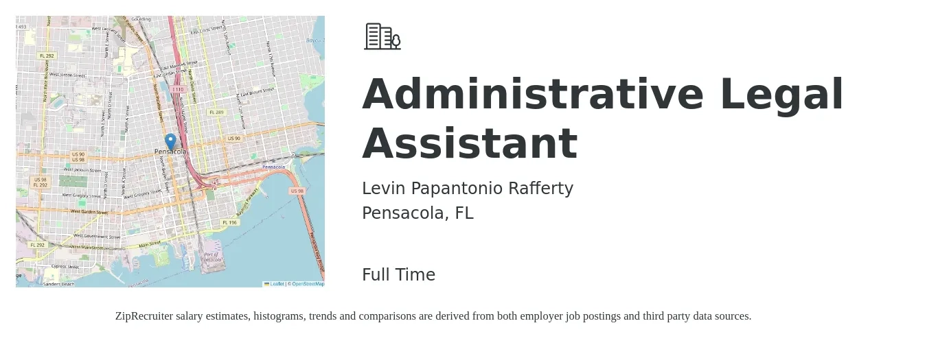 Levin Papantonio Rafferty job posting for a Administrative Legal Assistant in Pensacola, FL with a salary of $38,000 to $60,700 Yearly with a map of Pensacola location.
