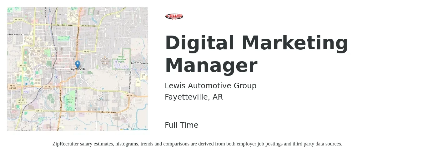 Lewis Automotive Group job posting for a Digital Marketing Manager in Fayetteville, AR with a salary of $65,700 to $95,900 Yearly with a map of Fayetteville location.