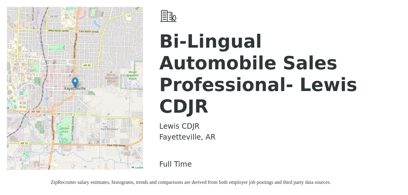 Lewis CDJR job posting for a Bi-Lingual Automobile Sales Professional- Lewis CDJR in Fayetteville, AR with a salary of $47,900 to $70,000 Yearly with a map of Fayetteville location.