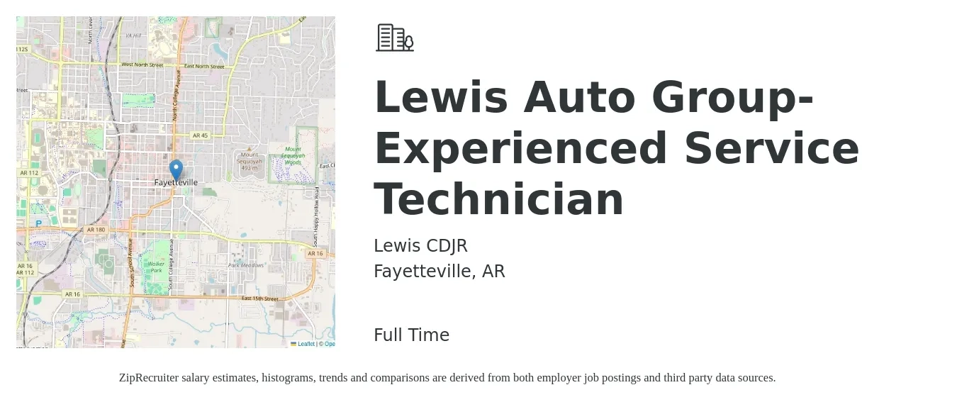 Lewis CDJR job posting for a Lewis Auto Group- Experienced Service Technician in Fayetteville, AR with a salary of $18 to $30 Hourly with a map of Fayetteville location.