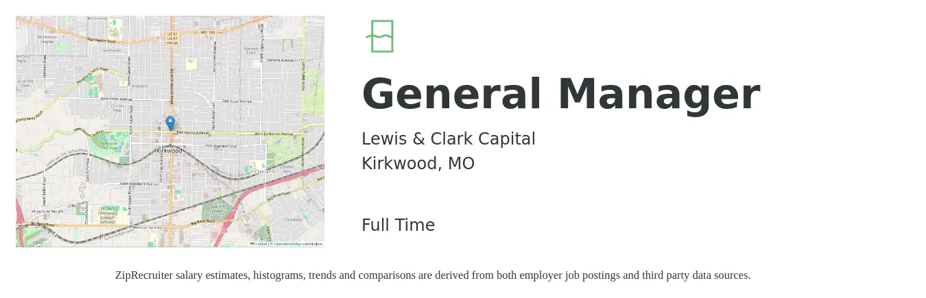 Lewis & Clark Capital job posting for a General Manager in Kirkwood, MO with a salary of $47,100 to $70,500 Yearly with a map of Kirkwood location.