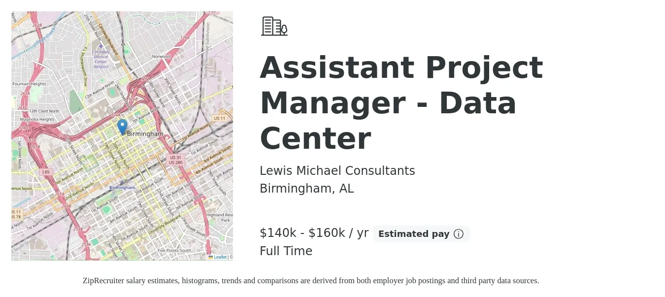 Lewis Michael Consultants job posting for a Assistant Project Manager - Data Center in Birmingham, AL with a salary of $140,000 to $160,000 Yearly with a map of Birmingham location.