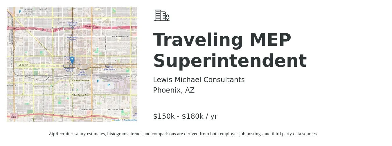 Lewis Michael Consultants job posting for a Traveling MEP Superintendent in Phoenix, AZ with a salary of $150,000 to $180,000 Yearly with a map of Phoenix location.