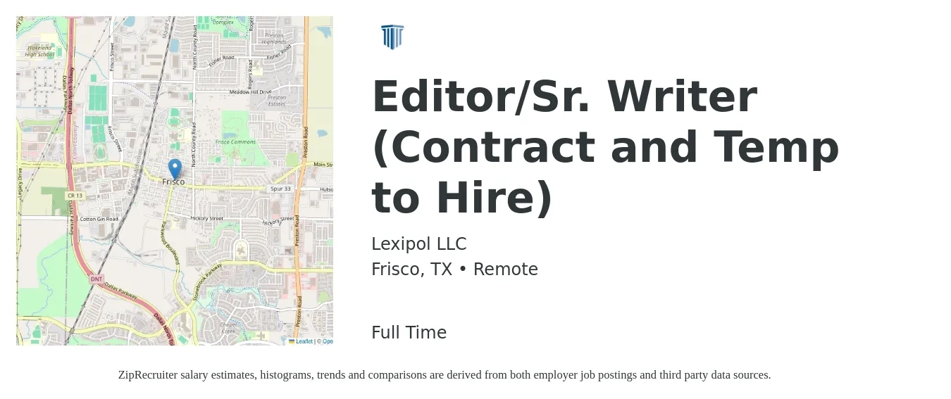Lexipol LLC job posting for a Editor/Sr. Writer (Contract and Temp to Hire) in Frisco, TX with a salary of $27 to $41 Hourly with a map of Frisco location.