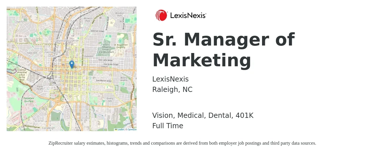 LexisNexis job posting for a Sr. Manager of Marketing in Raleigh, NC with a salary of $87,500 to $127,300 Yearly and benefits including vision, 401k, dental, life_insurance, and medical with a map of Raleigh location.