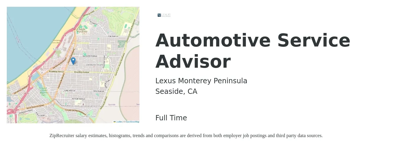 Lexus Monterey Peninsula job posting for a Automotive Service Advisor in Seaside, CA with a salary of $20 to $33 Hourly with a map of Seaside location.