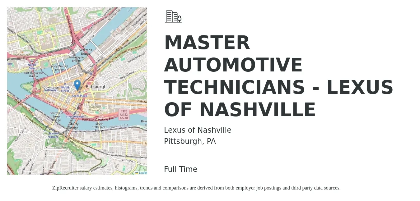 Lexus of Nashville job posting for a MASTER AUTOMOTIVE TECHNICIANS - LEXUS OF NASHVILLE in Pittsburgh, PA with a salary of $60,000 to $120,000 Yearly with a map of Pittsburgh location.
