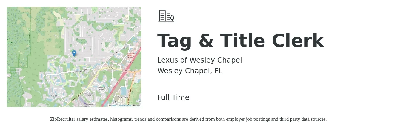 Lexus of Wesley Chapel job posting for a Tag & Title Clerk in Wesley Chapel, FL with a salary of $16 to $20 Hourly with a map of Wesley Chapel location.