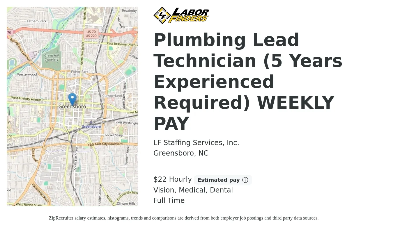 LF Staffing Services, Inc. job posting for a Plumbing Lead Technician (5 Years Experienced Required) WEEKLY PAY in Greensboro, NC with a salary of $23 Hourly and benefits including retirement, vision, dental, life_insurance, medical, and pto with a map of Greensboro location.