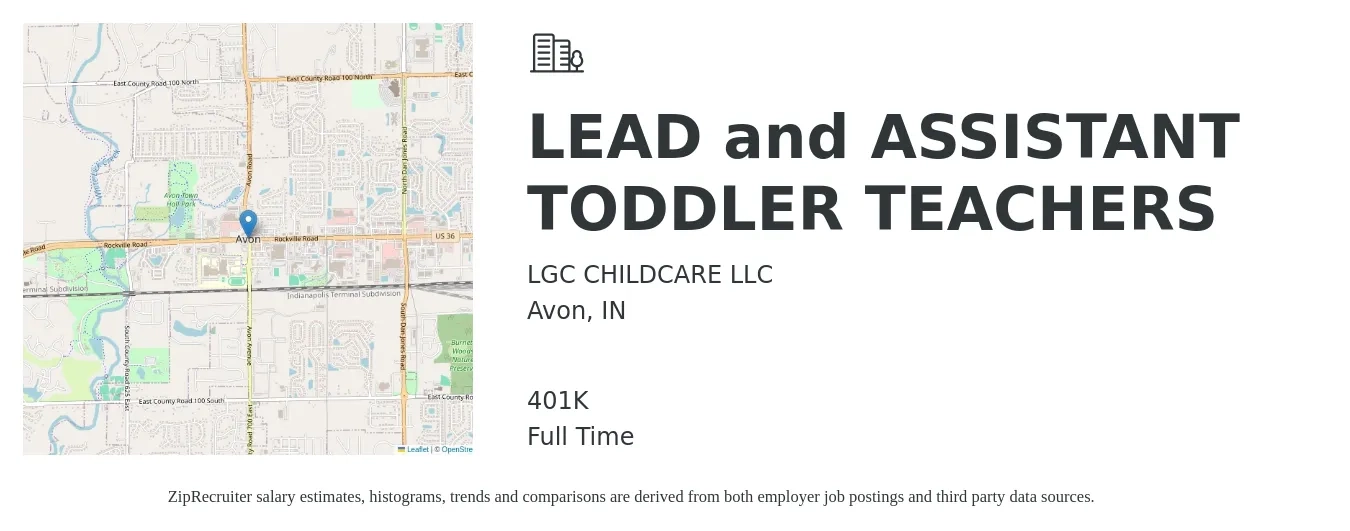 LGC CHILDCARE LLC job posting for a LEAD and ASSISTANT TODDLER TEACHERS in Avon, IN with a salary of $14 to $17 Hourly and benefits including 401k with a map of Avon location.