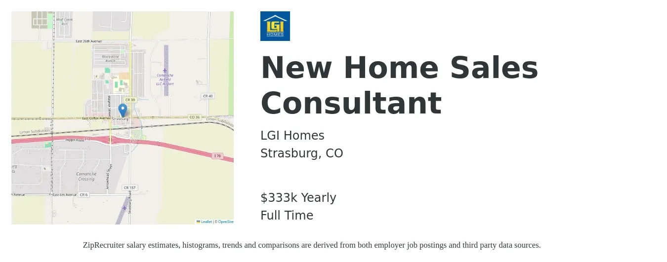 LGI Homes job posting for a New Home Sales Consultant in Strasburg, CO with a salary of $333,000 Yearly with a map of Strasburg location.