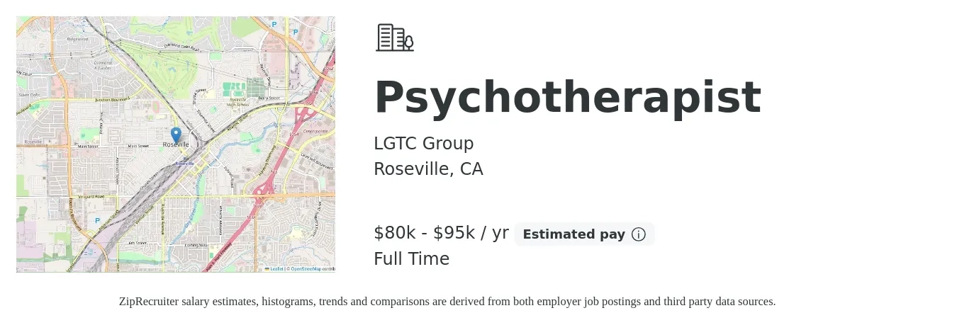 LGTC Group job posting for a Psychotherapist in Roseville, CA with a salary of $80,000 to $95,000 Yearly with a map of Roseville location.