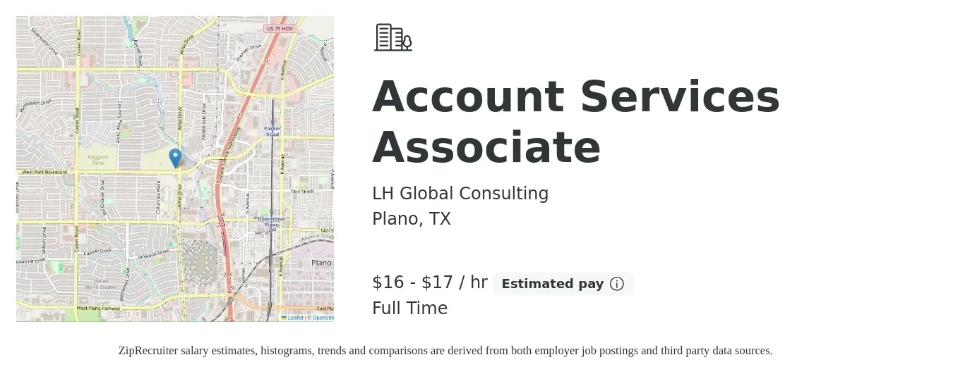 LH Global Consulting job posting for a Account Services Associate in Plano, TX with a salary of $17 to $18 Hourly with a map of Plano location.