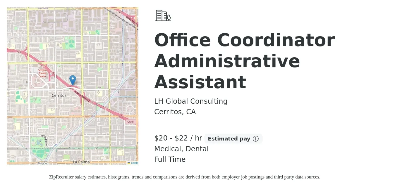 LH Global Consulting job posting for a Office Coordinator Administrative Assistant in Cerritos, CA with a salary of $21 to $23 Hourly and benefits including dental, medical, and pto with a map of Cerritos location.