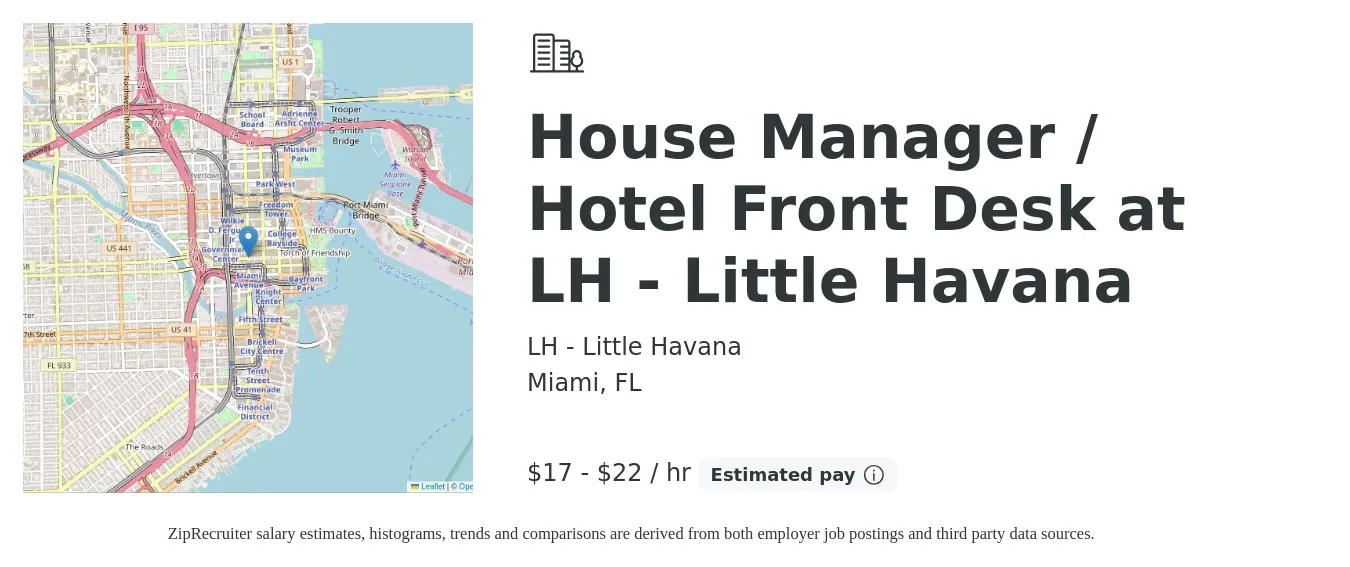 LH - Little Havana job posting for a House Manager / Hotel Front Desk at LH - Little Havana in Miami, FL with a salary of $18 to $23 Hourly with a map of Miami location.