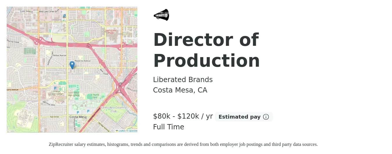 Liberated Brands job posting for a Director of Production in Costa Mesa, CA with a salary of $80,000 to $120,000 Yearly with a map of Costa Mesa location.