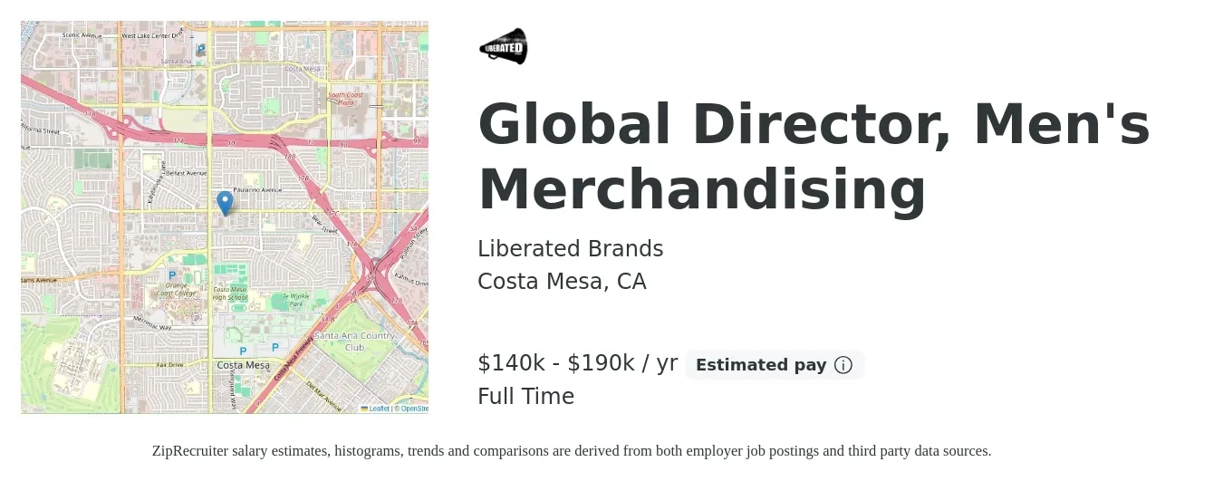Liberated Brands job posting for a Global Director, Men's Merchandising in Costa Mesa, CA with a salary of $140,000 to $190,000 Yearly with a map of Costa Mesa location.
