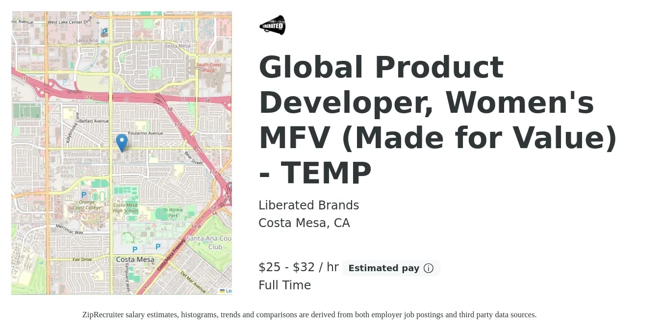 Liberated Brands job posting for a Global Product Developer, Women's MFV (Made for Value) - TEMP in Costa Mesa, CA with a salary of $26 to $34 Hourly with a map of Costa Mesa location.